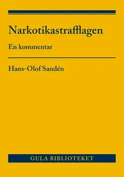 Narkotikastrafflagen : En kommentar